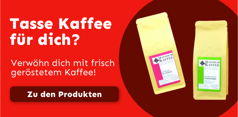 Hainisch frisch gerösteter Kaffee